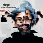 The More Things Stay The Same  - Dego
