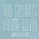 Two Syllables Volume Eleven